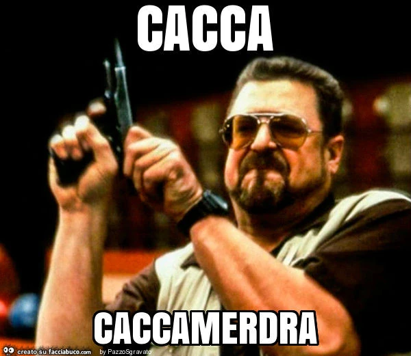 Cacca caccamerdra
