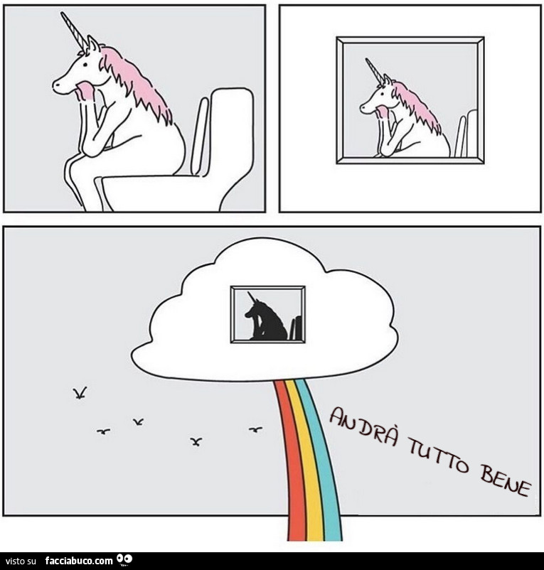 Unicorno che caga arcobaleni. Andrà tutto bene