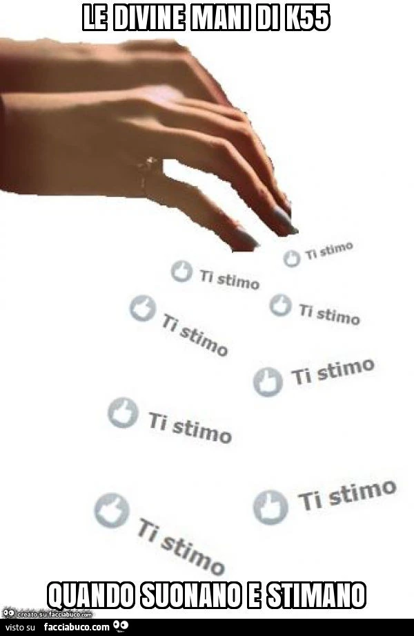 Le divine mani di k55 quando suonano e stimano