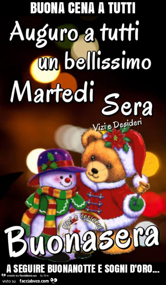 Buona cena a tutti a seguire buonanotte e sogni d'oro