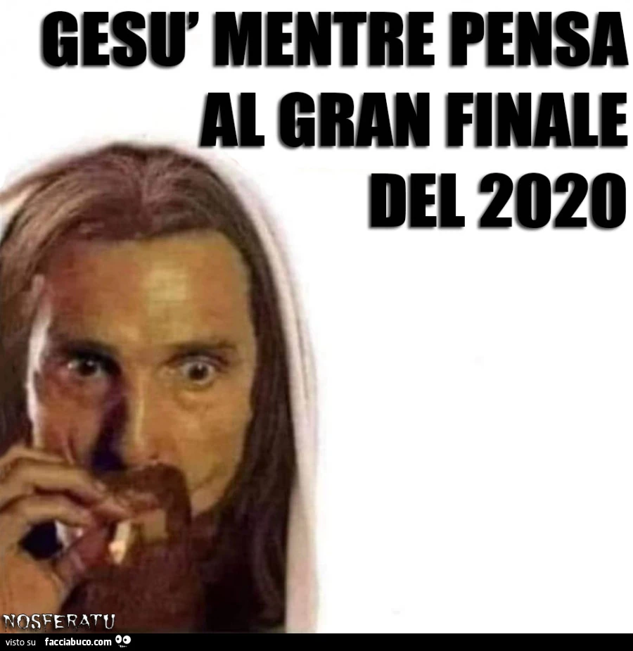 Gesù mentre pensa al gran finale del 2020