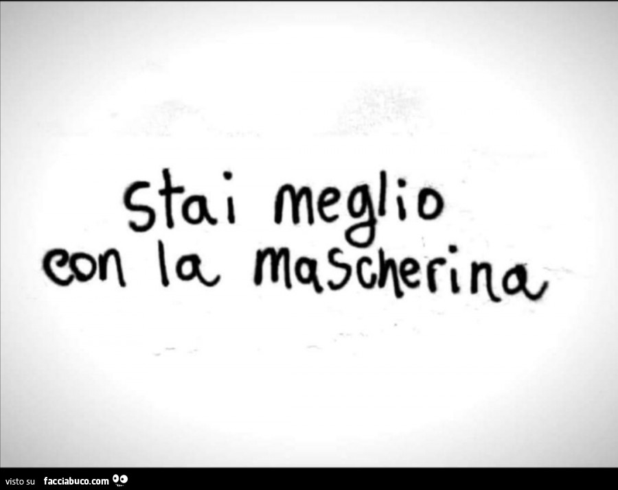 Stai meglio con la mascherina