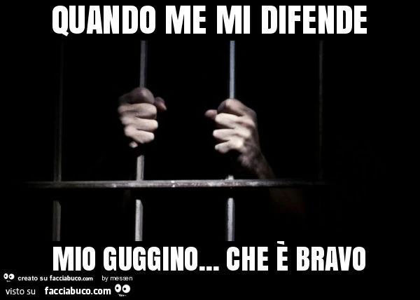 Quando me mi difende mio guggino&hellip; che è bravo