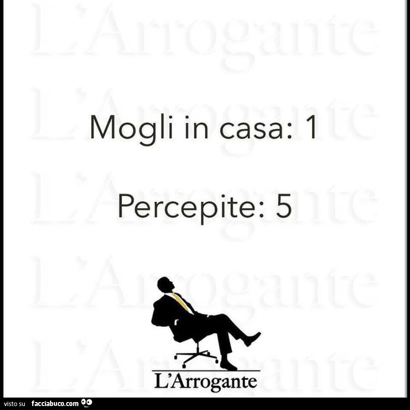 Mogli in casa: 1 percepite: 5