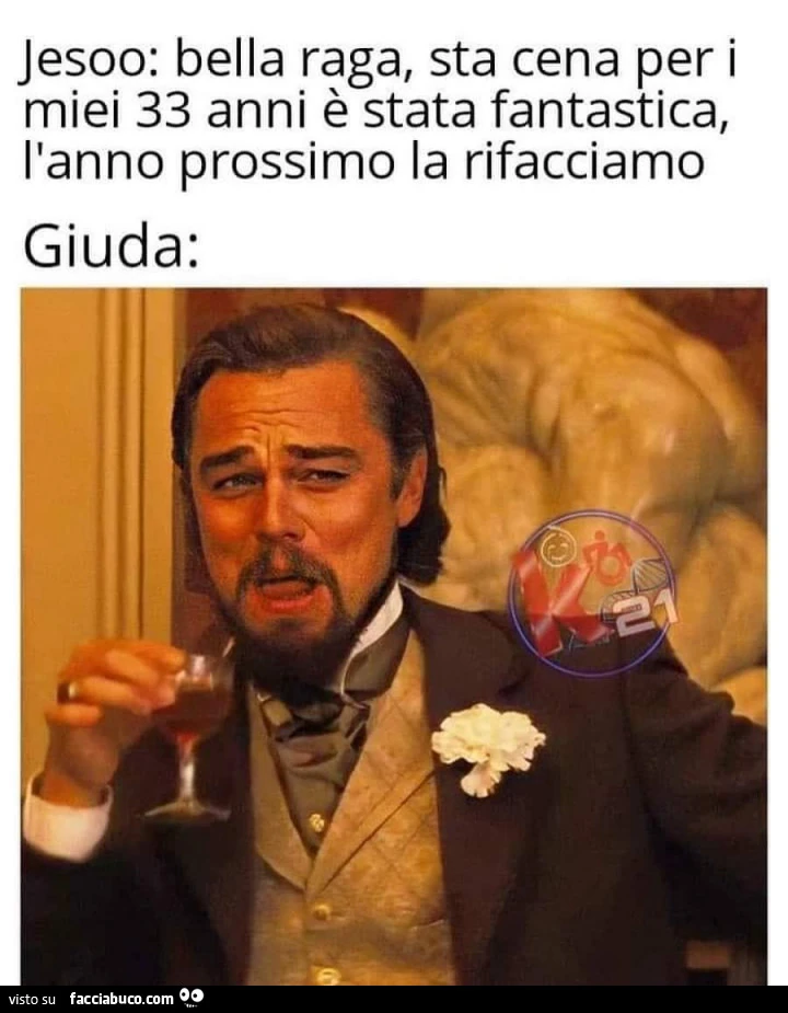 Gesù bene ragazzi questa festa dei 33 anni è stata bellissima dobbiamo rifarlo l'anno prossimo&hellip; Giuda: D