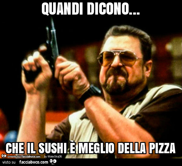 Quandi dicono… che il sushi è meglio della pizza