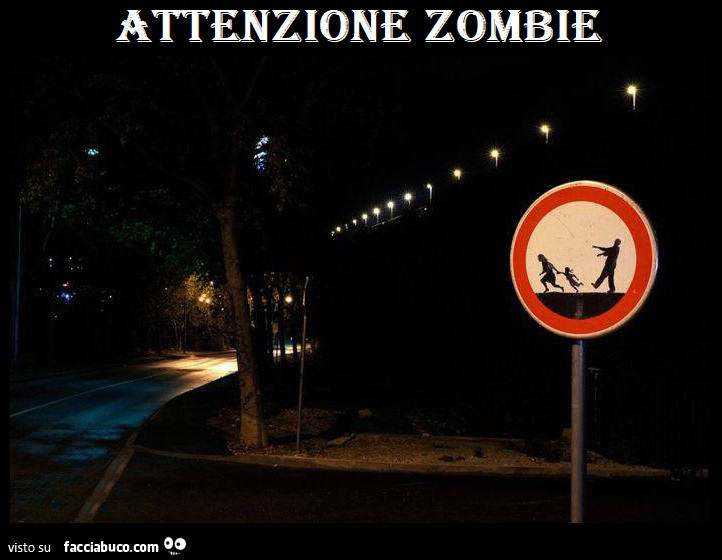 Attenzione zombie