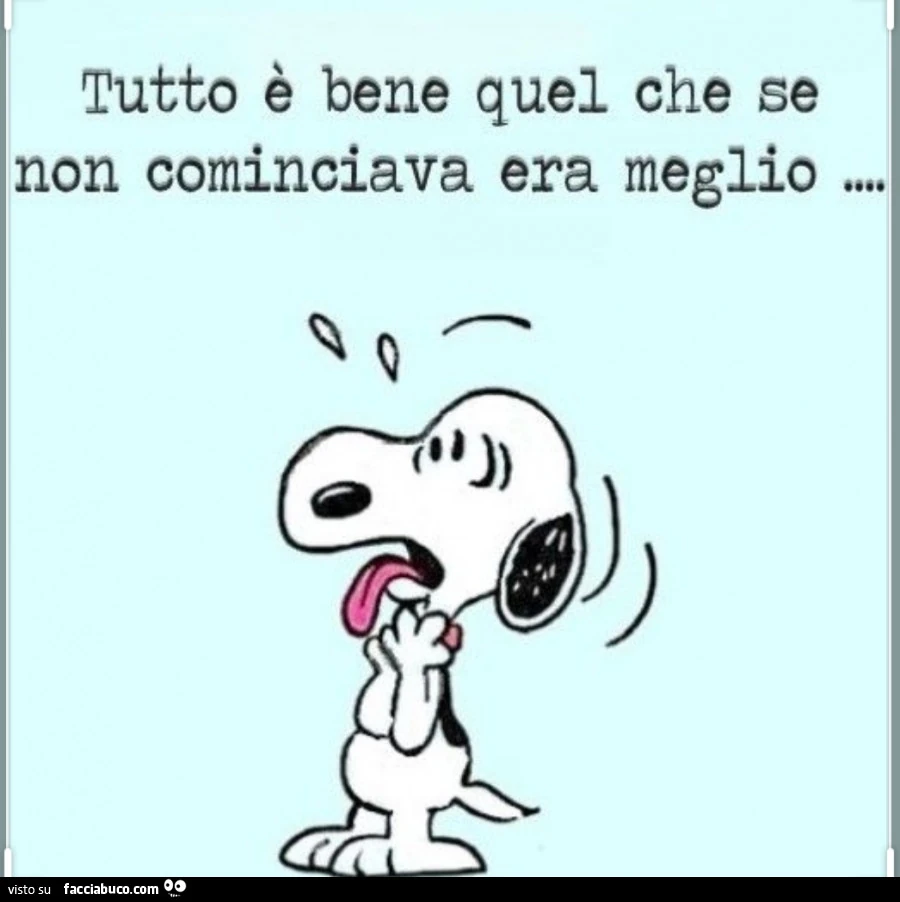 Tutto è bene quel che se non cominciava era meglio