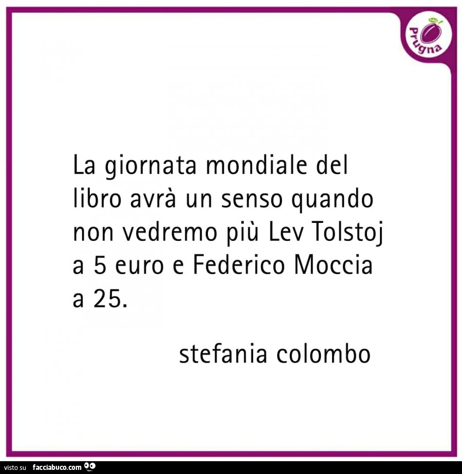 La giornata mondiale del libro avrร un senso quando non vedremo piรน lev tolstoj a 5 euro e federico moccia a 25