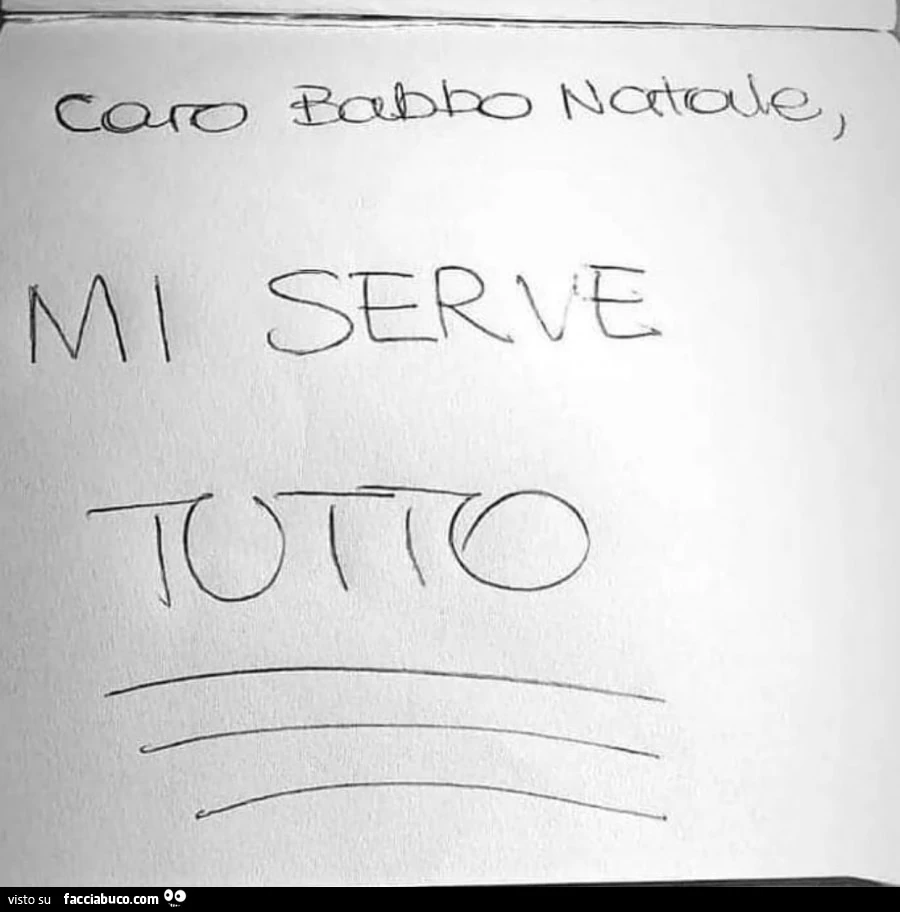 Caro Babbo Natale mi serve tutto