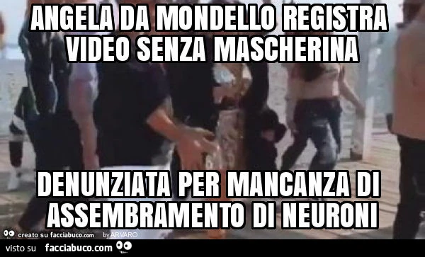 Angela da mondello registra video senza mascherina denunziata per mancanza di assembramento di neuroni