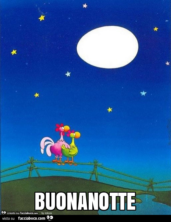 Guardando l'uovo al posto della luna. Buonanotte