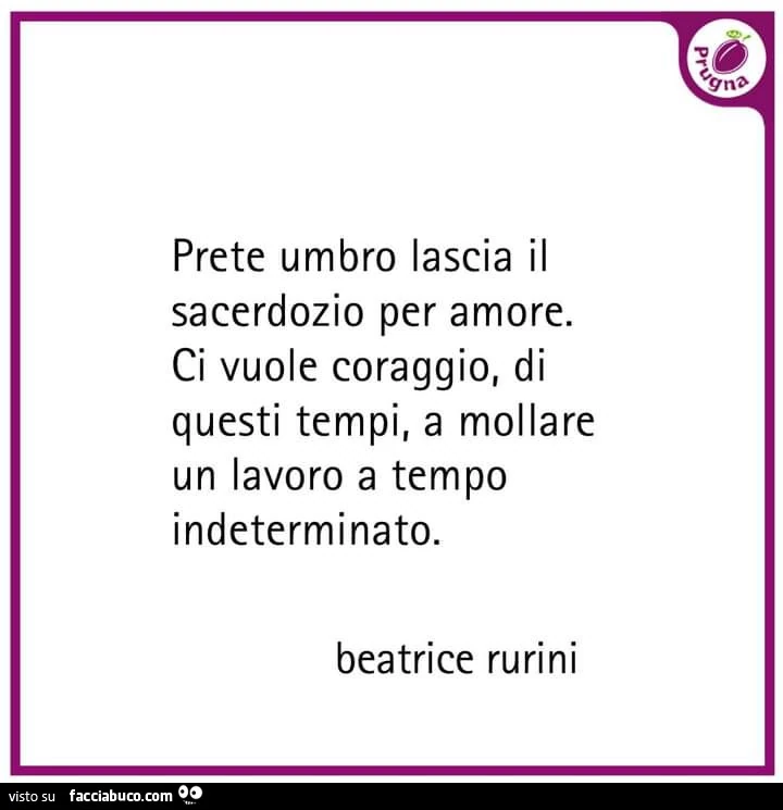 Prete umbro lascia il sacerdozio per amore. Ci vuole coraggio, di questi tempi, a mollare un lavoro a tempo indeterminato