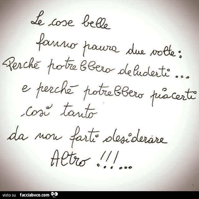 Le cose belle fanno paura due volte