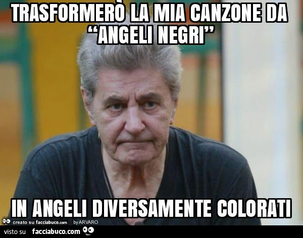 Trasformerò la mia canzone da “angeli negri” in angeli diversamente colorati